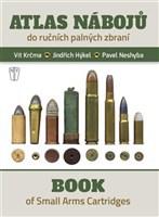 Atlas nábojů do ručních palných zbraní/ Book of Small Arms Cartridges